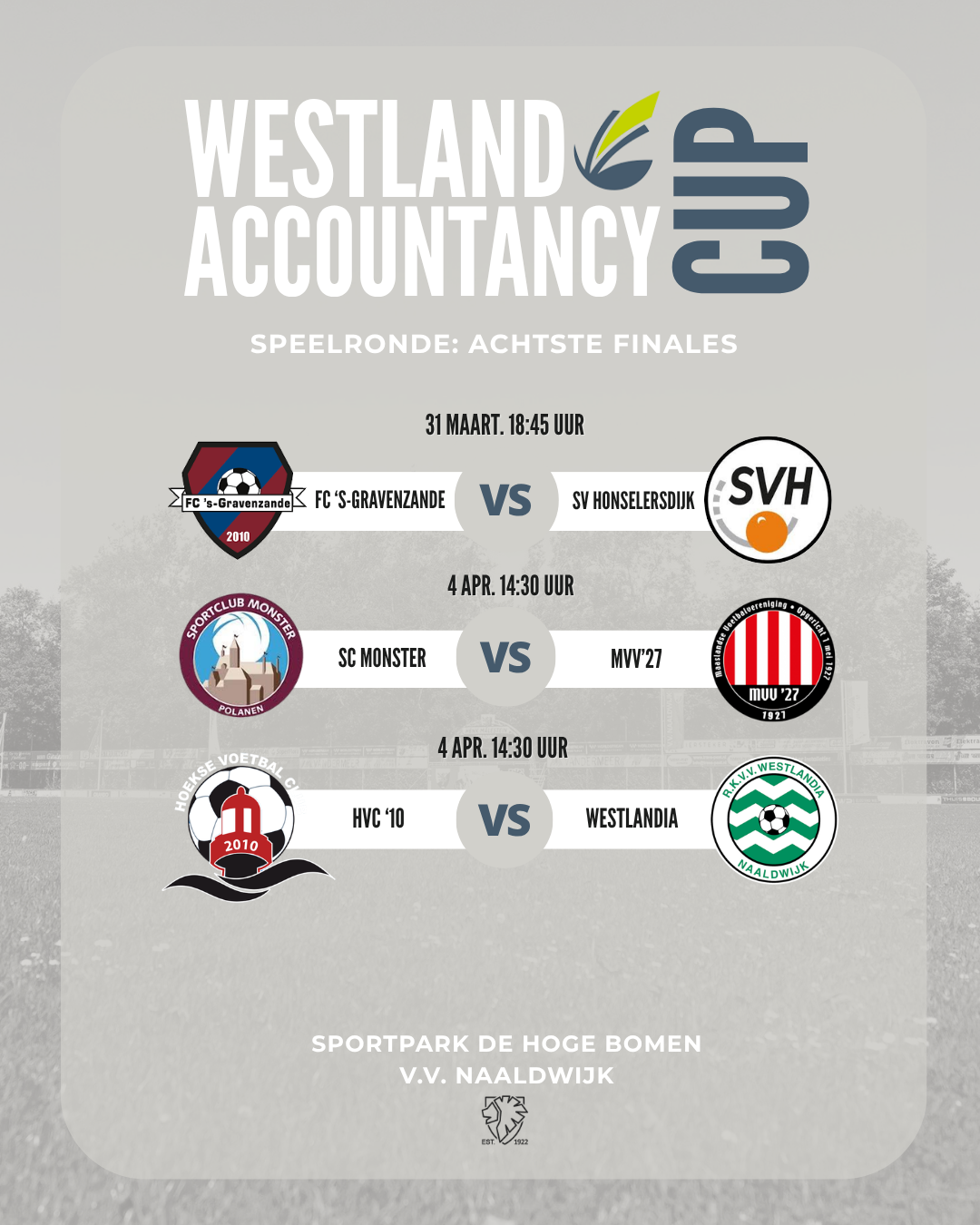 Aankomende speeldata Westland Accountancy Cup